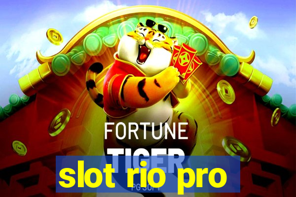 slot rio pro